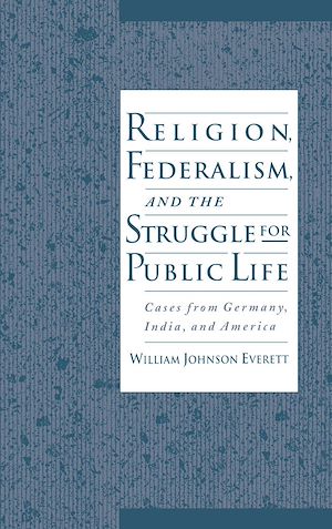 Téléchargez le livre :  Religion, Federalism, and the Struggle for Public Life
