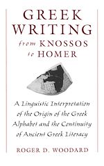 Télécharger le livre :  Greek Writing from Knossos to Homer