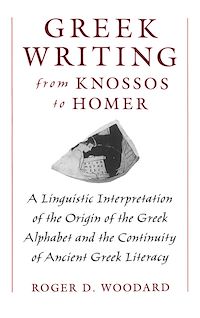 Téléchargez le livre :  Greek Writing from Knossos to Homer