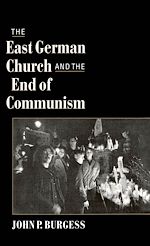 Télécharger le livre :  The East German Church and the End of Communism