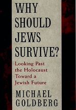 Télécharger le livre :  Why Should Jews Survive?