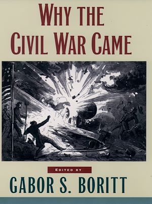 Téléchargez le livre :  Why the Civil War Came