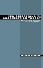 Télécharger le livre :  New Directions for Organization Theory