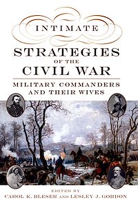 Téléchargez le livre :  Intimate Strategies of the Civil War