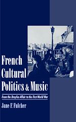 Télécharger le livre :  French Cultural Politics and Music