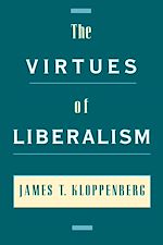 Télécharger le livre :  The Virtues of Liberalism