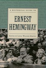 Télécharger le livre :  A Historical Guide to Ernest Hemingway