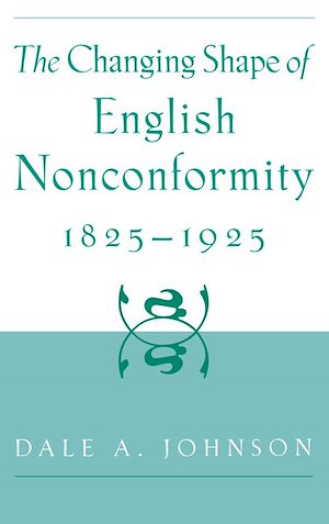 Téléchargez le livre :  The Changing Shape of English Nonconformity, 1825-1925