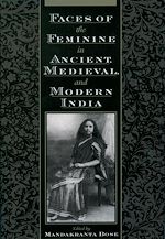 Télécharger le livre :  Faces of the Feminine in Ancient, Medieval, and Modern India