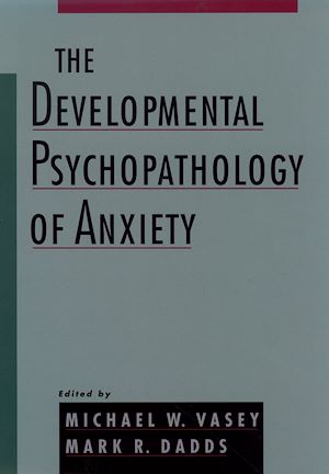 Téléchargez le livre :  The Developmental Psychopathology of Anxiety