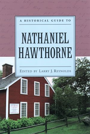 Téléchargez le livre :  A Historical Guide to Nathaniel Hawthorne