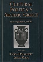 Télécharger le livre :  Cultural Poetics in Archaic Greece