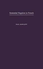 Télécharger le livre :  Sentential Negation in French