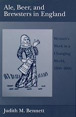 Télécharger le livre :  Ale, Beer, and Brewsters in England
