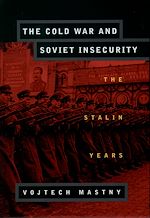Télécharger le livre :  The Cold War and Soviet Insecurity