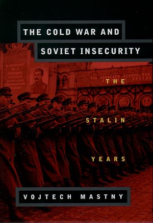Téléchargez le livre :  The Cold War and Soviet Insecurity
