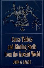 Télécharger le livre :  Curse Tablets and Binding Spells from the Ancient World