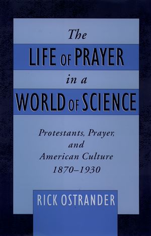 Téléchargez le livre :  The Life of Prayer in a World of Science