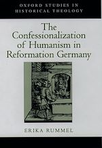 Télécharger le livre :  The Confessionalization of Humanism in Reformation Germany