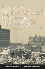 Télécharger le livre :  The Ethics of Environmentally Responsible Health Care