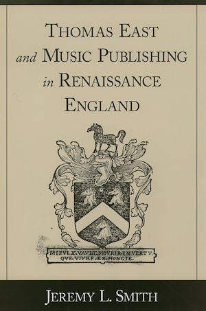 Téléchargez le livre :  Thomas East and Music Publishing in Renaissance England