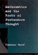 Télécharger le livre :  Mathematics and the Roots of Postmodern Thought