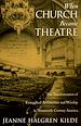 Télécharger le livre :  When Church Became Theatre