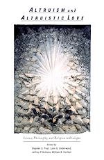 Télécharger le livre :  Altruism and Altruistic Love