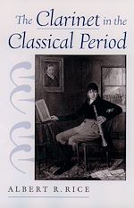 Télécharger le livre :  The Clarinet in the Classical Period