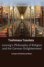 Télécharger le livre :  Lessing's Philosophy of Religion and the German Enlightenment