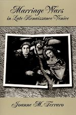 Télécharger le livre :  Marriage Wars in Late Renaissance Venice