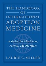 Télécharger le livre :  The Handbook of International Adoption Medicine