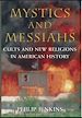 Télécharger le livre :  Mystics and Messiahs