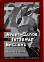 Télécharger le livre :  The Avant-Garde in Interwar England
