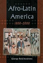 Télécharger le livre :  Afro-Latin America, 1800-2000