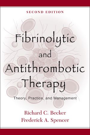 Téléchargez le livre :  Fibrinolytic and Antithrombotic Therapy