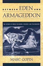 Télécharger le livre :  Between Eden and Armageddon