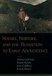 Télécharger le livre :  Nature, Nurture, and the Transition to Early Adolescence