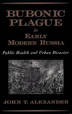 Télécharger le livre :  Bubonic Plague in Early Modern Russia