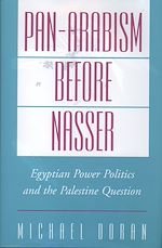 Télécharger le livre :  Pan-Arabism before Nasser