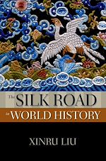 Télécharger le livre :  The Silk Road in World History