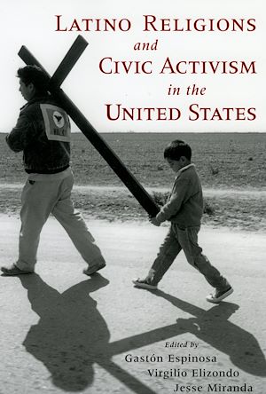Téléchargez le livre :  Latino Religions and Civic Activism in the United States