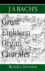 Télécharger le livre :  J.S. Bach's Great Eighteen Organ Chorales