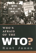 Télécharger le livre :  Who's Afraid of the WTO?