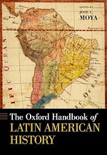Télécharger le livre :  The Oxford Handbook of Latin American History