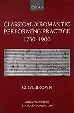 Télécharger le livre :  Classical and Romantic Performing Practice 1750-1900