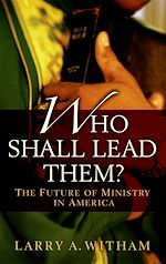 Télécharger le livre :  Who Shall Lead Them?