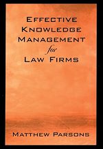 Télécharger le livre :  Effective Knowledge Management for Law Firms