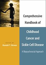 Télécharger le livre :  Comprehensive Handbook of Childhood Cancer and Sickle Cell Disease