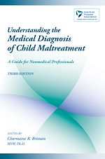 Télécharger le livre :  Understanding the Medical Diagnosis of Child Maltreatment